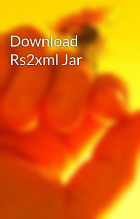 Jar File Rs2xml.jar Download